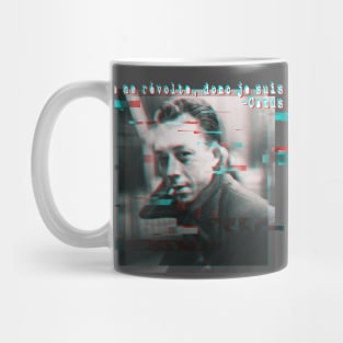 Je me révolte, donc je suis - Albert Camus Mug